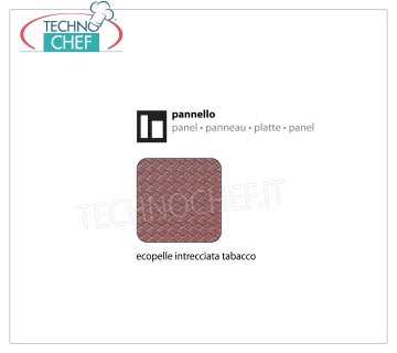 Pannello Ecopelle Intrecciata Tabacco Pannello interno in Ecopelle intrecciata tabacco, dimensioni mm 715x715x1,2h